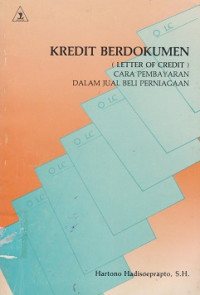 Kredit Berdokumen (Letter Of Credit) Cara Pembayaran Dalam Jual Beli Perniagaan