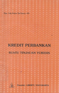 Kredit Perbankan Suatu Tunjauan Yuridis