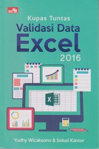 Kupas Tuntas Validasi Data Excel 2016