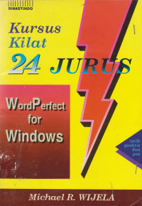 Kursus Kilat 24 Jurus WordPerfect For Windows