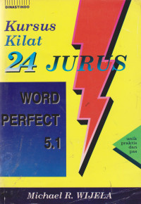 Kursus Kilat 24 Jurus Wordperfect 5.1