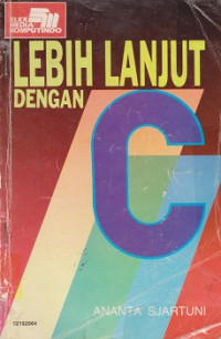 Lebih Lanjut Dengan C