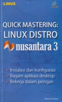 Quick Mastering: Linux Distro Nusantara 3