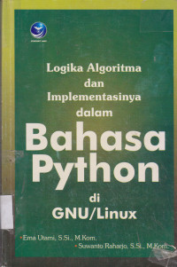 Logika Algoritma dan Implementasinya Dalam Bahasa Python di GNU/ Linux