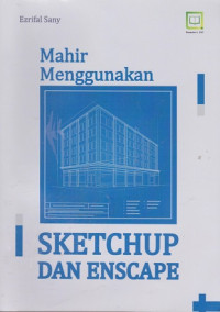 Mahir Menggunakan Sketchup dan Enscape