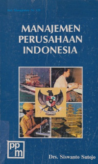 Manajemen Perusahaan Indonesia: sebuah pendekatan filosofis dan akademis praktis