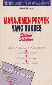 Manajemen Proyek Yang Sukses Dalam Sepekan