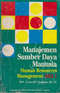 Manajemen Sumber Daya Manusia: human resources management Jilid 1