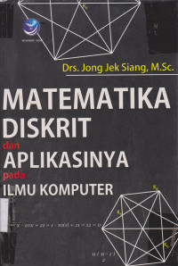 Matematika Diskrit dan Aplikasinya Pada Ilmu Komputer