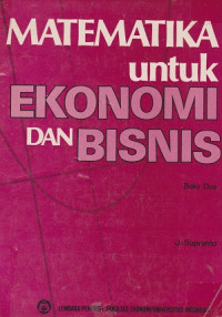 Matematika Untuk Ekonomi dan Bisnis Buku Dua