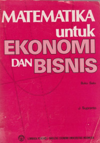 Matematika Untuk Ekonomi dan Bisnis Buku Satu