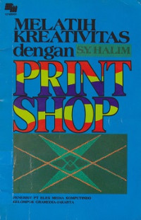 Melatih Kreativitas Dengan Print Shop