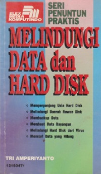 Seri Penuntun Praktis: Melindungi Data dan Hard Disk