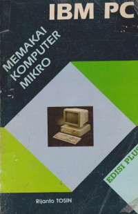 Memakai Komputer Mikro IBM PC (edisi plus)