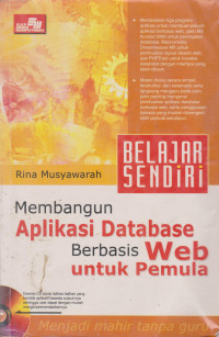 Belajar Sendiri Membangun Aplikasi Database Berbasis Web untuk Pemula