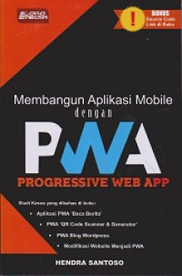 Membangun Aplikasi Mobile Dengan Progressive Web App (PWA)