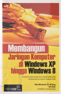 Membangun Jaringan Komputer di Windows XP Hingga Windows 8