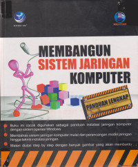 Panduan Lengkap Membangun Sistem Jaringan Komputer