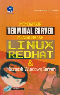 Membangun Terminal Server Menggunakan Linux Redhat dan MS Windows Server