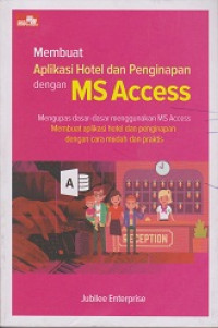 Membuat Aplikasi Hotel dan Penginapan Dengan MS Access