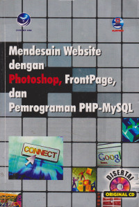 Mendesain Website dengan Photoshop, FrontPage, dan Pemrograman PHP-MySQL