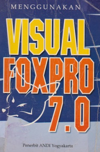 Menggunakan Visual FoxPro 7.0