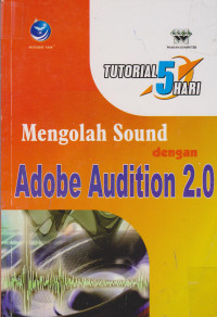 Tutorial 5 Hari: Mengolah Sound dengan Adobe Audition  2.0