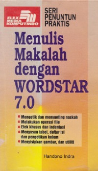 Seri Penuntun Praktis: Menulis Makalah dengan Wordstar 7.0