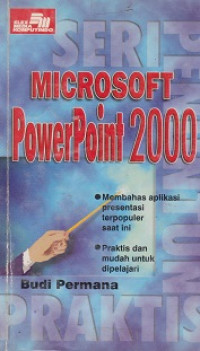 Seri Penuntun Praktis: Microsoft PowerPoint 2000