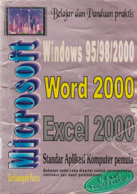 Belajar dan Panduan Praktis Windows 95/98/2000 Microsoft Word, Excel 2000