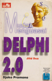 Mudah Menguasai Delphi 2.0 Jilid II
