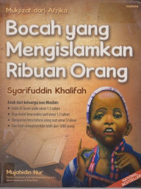 Mukjizat Dari Afrika Bocah Yang Mengislamkan Ribuan Orang