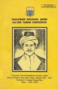 Pahlawan Nasional Jambi Sultan Tahaha Syaifuddin