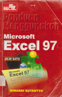 Panduan Menggunakan Microsoft Excel 97 Jilid I