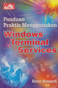 Panduan Praktis Menggunakan Windows Terminal Services