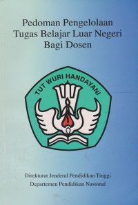 Pedoman Pengelolaan Tugas Belajar Luar Negeri Bagi Dosen