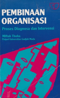 Pembinaan Organisasi: proses diagnosa dan intervensi