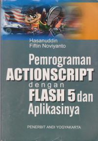 Pemrograman ActionScript Dengan Flash 5 dan Aplikasinya