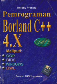 Pemrograman Borland C++ 4.x Jilid II