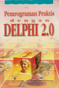 Pemrograman Praktis dengan Delphi 2.0