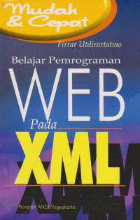 Mudah dan Cepat Belajar Pemrograman WEB Pada XML