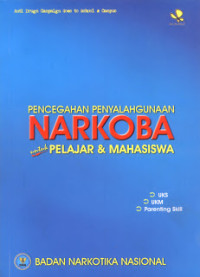 Pencegahan Penyalahgunaan Narkoba Untuk Pelajar & Mahasiswa