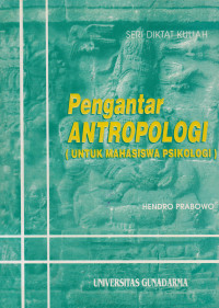 Pengantar Antropologi (Untuk Mahasiswa Psikologi)