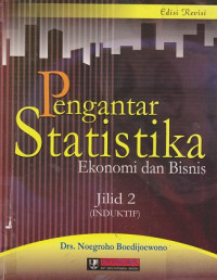 Pengantar Statistika Ekonomi dan Bisnis Jilid 2 (Induktif)