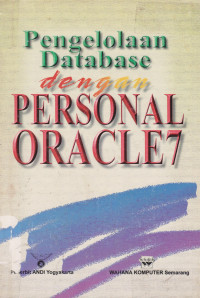 Pengelolaan Database Dengan Personal ORACLE7