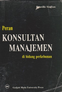 Peran Konsultan Manajemen di Bidang Perkebunan