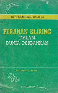 Peranan Kliring Dalam Dunia Perbankan