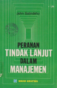 Peranan Tindak Lanjut Dalam Manajemen