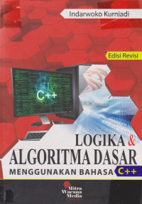 Logika & Algoritma Dasar Menggunakan Bahasa C++