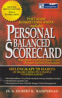 Pertajam Kompetensi Anda melalui Personal Balanced Scorecard: Sinergikan Ambisi Pribadi Anda dengan Ambisi Perusahaan
